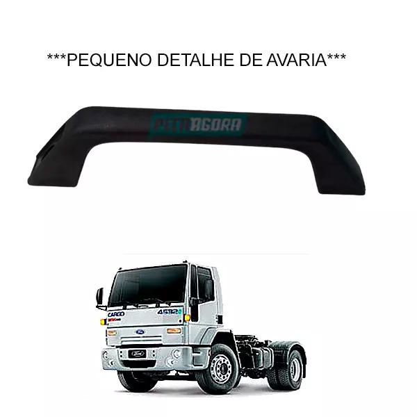ALCA SEGURANCA DIANTEIRA CABINE PRETA COM AVARIA FORD CARGO 815E 816E 1317E 1517