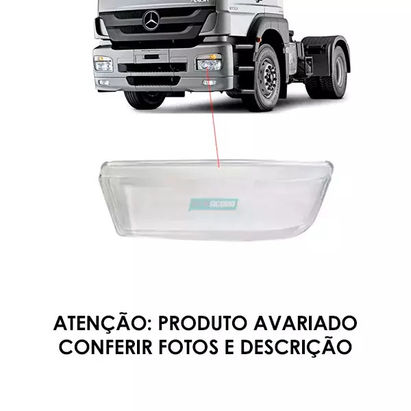 LENTE VIDRO ESQ FAROL COM AVARIA MB AXOR 2035 2044 2426 2443 2536 2628 2825 2831